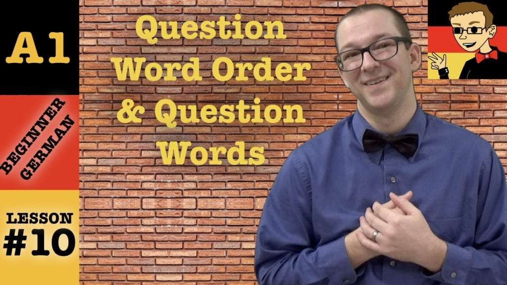 German Question Words and Question Word Order